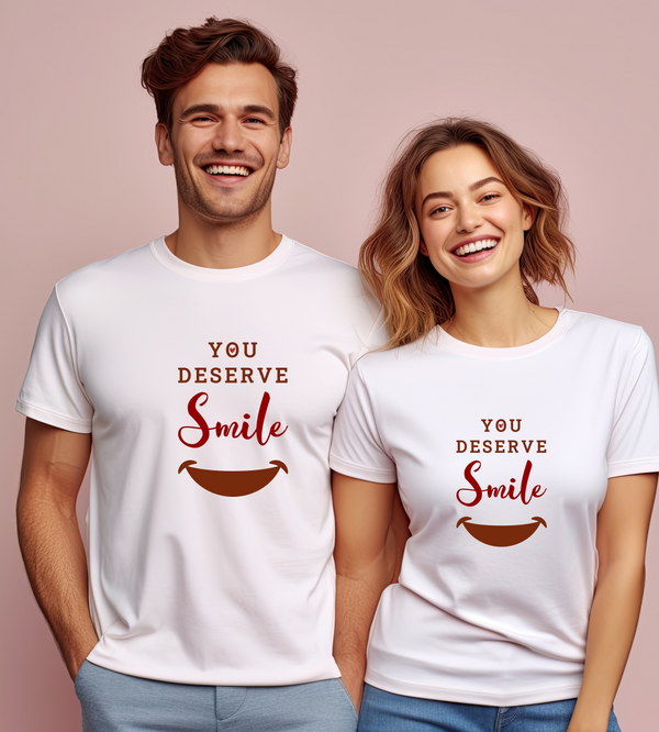 You Deserve Smile T-Shirt