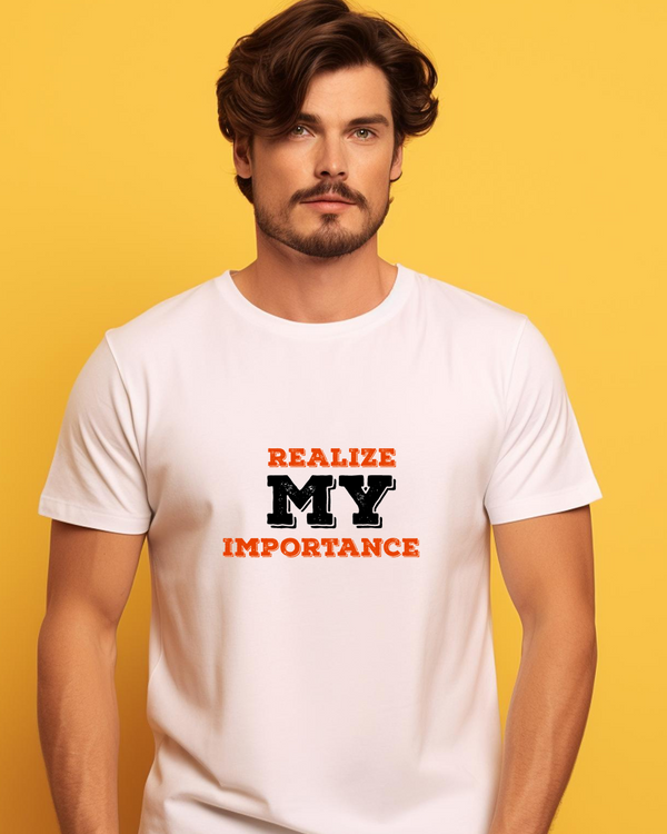 Realize My Importance T-Shirt