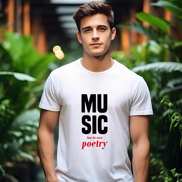 Music has its own poetry T-Shirt