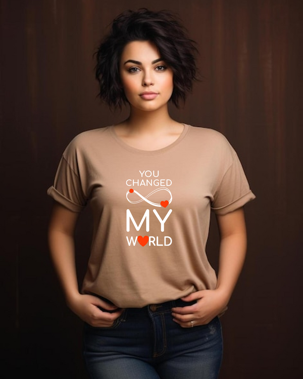 You changed my world  Designer T-Shirt