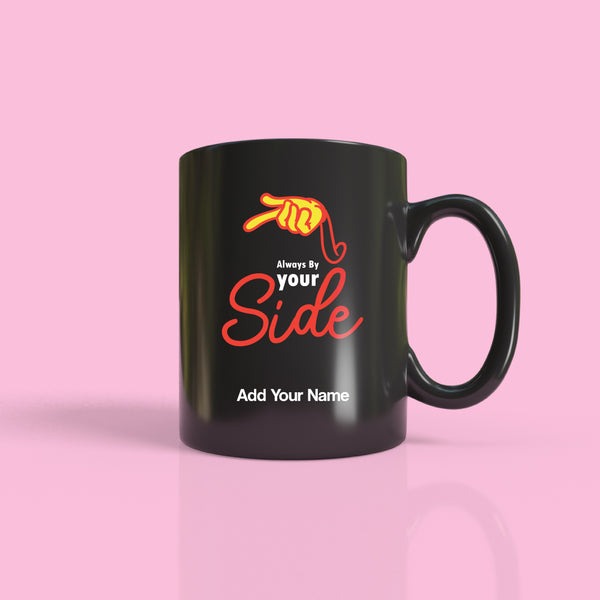 Always by Your Side  Mug