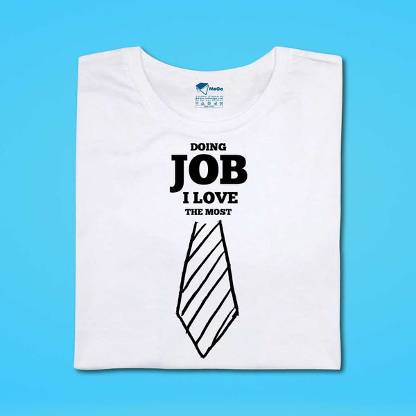 Doing Job T-Shirt