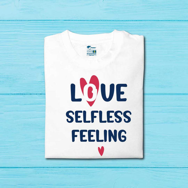 Love Selfless Felling T-Shirt