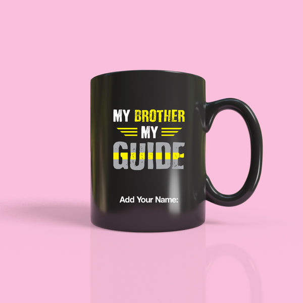 My Brother My Guide  Mug