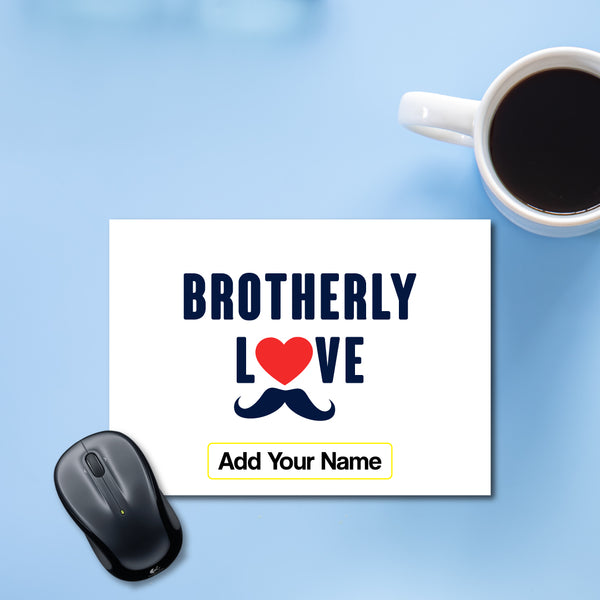 Brotherly Love Mousepad