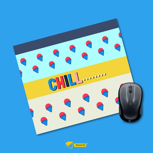 Chill Mousepad