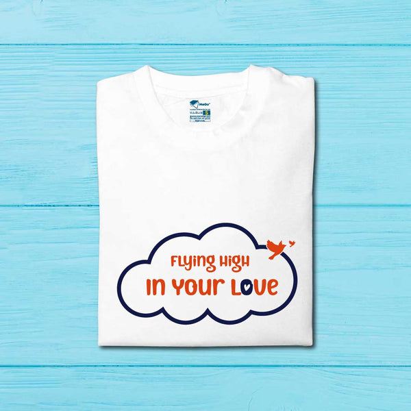 Flying High in Your Love T-Shirt