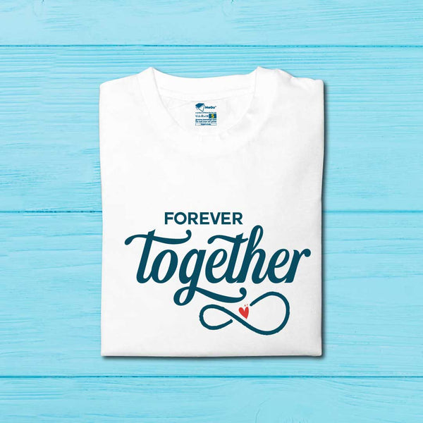 Forever Together T-Shirt