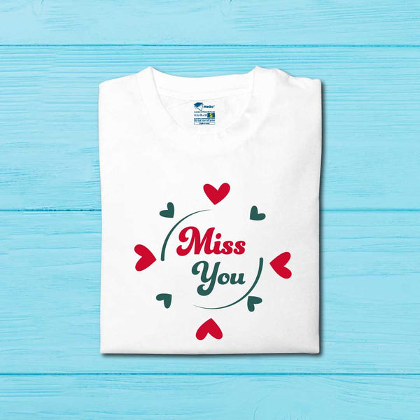 Miss You T-Shirt