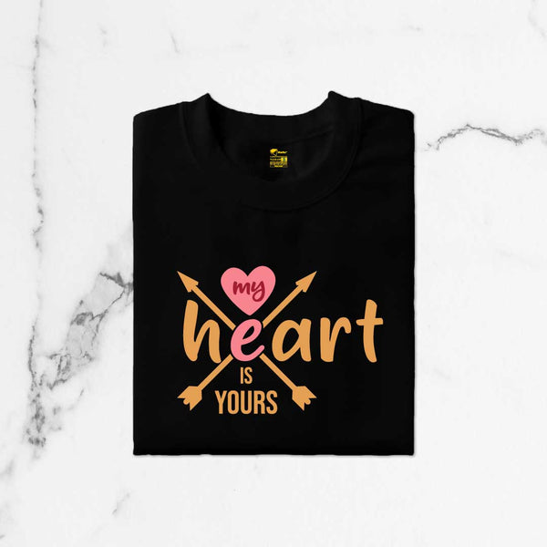 My Heart is Yours T-Shirt