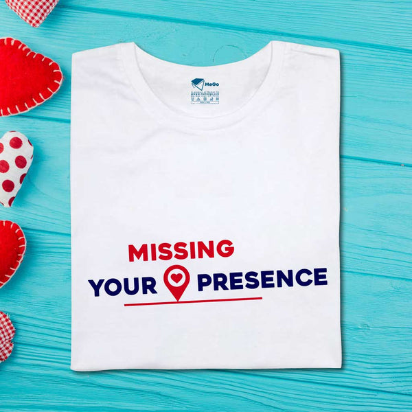 Missing Your Presence T-Shirt