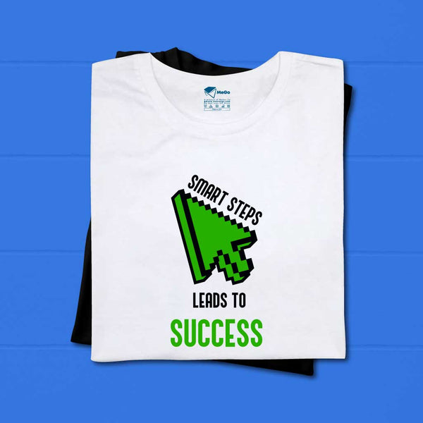 Smart Steps Leads to Success T-Shirt