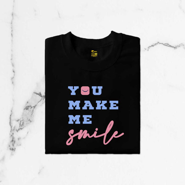 You Make Me Smile T-Shirt